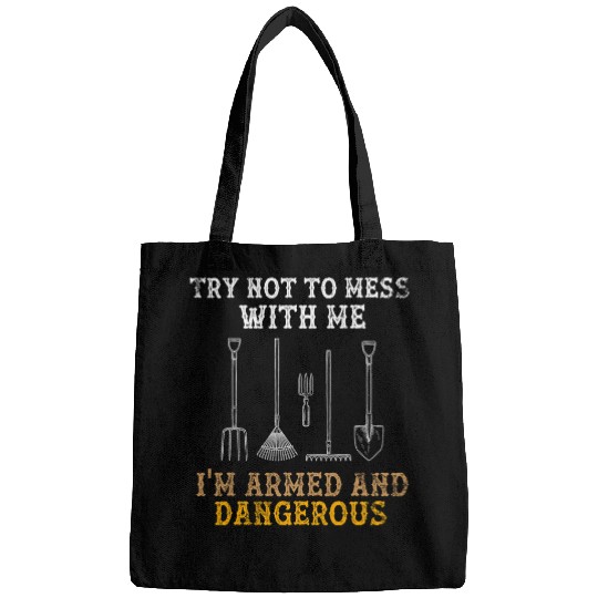 Gardening Armed And Dangerous Gardener Funny Garden Tilling 1 Bags