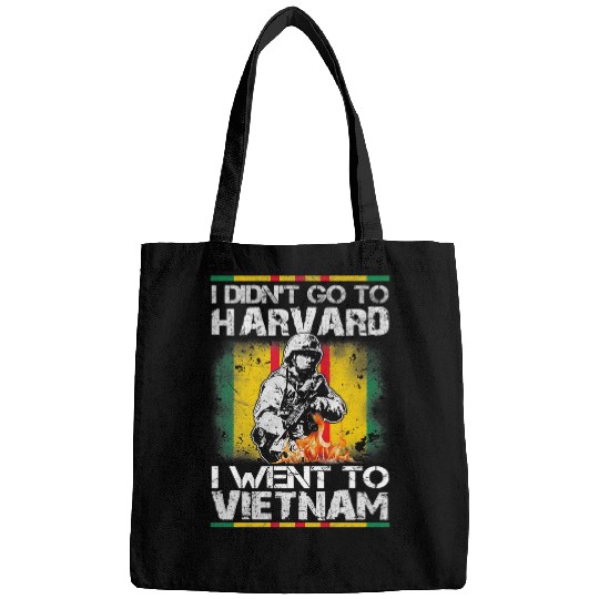 I Didnt Go to Harvard I Went to Vietnam 193 Bags