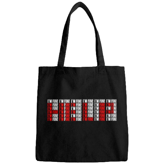Im Fine Help Depression anxietys Mental Health Awareness Bags