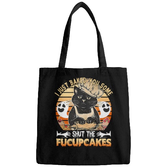 I Just Baked You Some Shut The Fucupcakes Halloween55 Bags