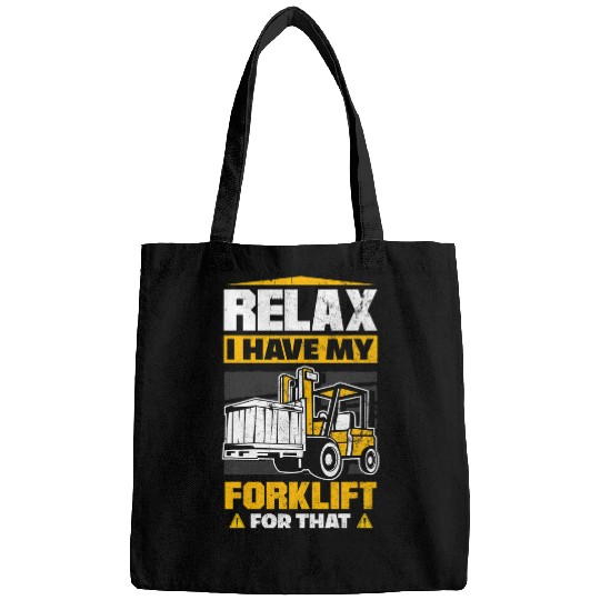 Forklift Operator Logistician Forklift Driver Funny Quote Bags