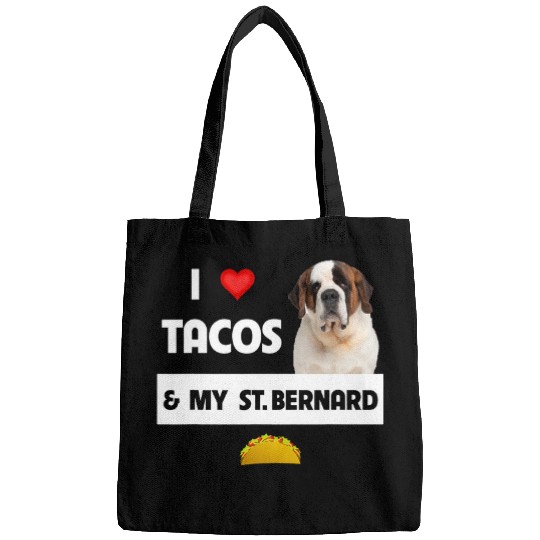 I Love Tacos and My St Bernard Dog Mexican Food Lovers 3 Bags