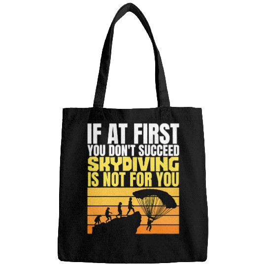 Skydiving Gift Skydive Parachute Skydiver Parachutist Funny Skydiving Quote Bags