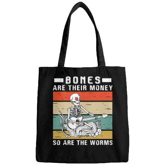 Skeletons Skulls Bones Are Their Money So Are The Worms Skeletons Retro 214 Skull Bags