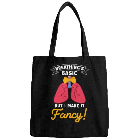 Breathings Basic But I Make It Fancy Respiratory Therapist Bags