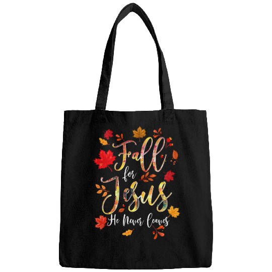 Christian Jesus Christ Christian Fall for Jesus He Never Leaves Christian Jesus Idea 281 Bible Verse Christ Bags