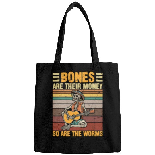Skeletons Skulls Bones Are Their Money So Are The Worms Skeletons Halloween 217 Skull Bags