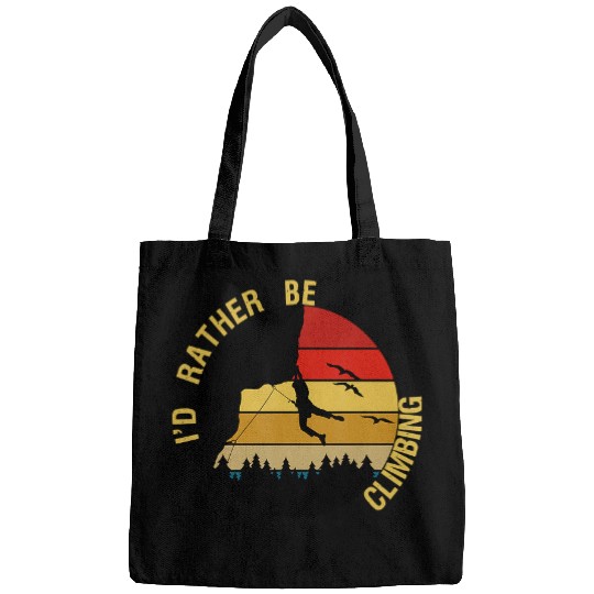 Climbing Climber Id Rather Be Climbing Rock Climbers Outdoor Bouldering 256 Climb Bags