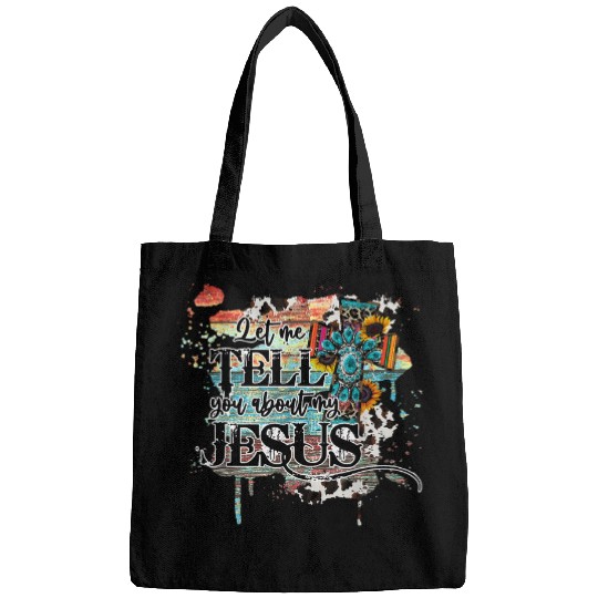 Christian Let Me Tell You About My Jesus vintages Distressed Christian Christ Bags