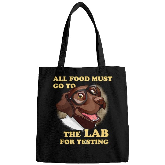Labrador Lab Dog Chocolate Labrador Retriever All Food Must Go To The Lab Bags