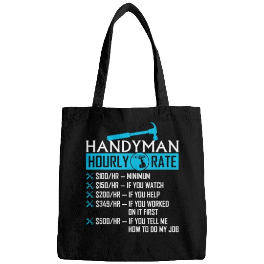 Woodworking Handyman Hourly Rate Humor Carpenter Funny Handy Man Carpenter Bags