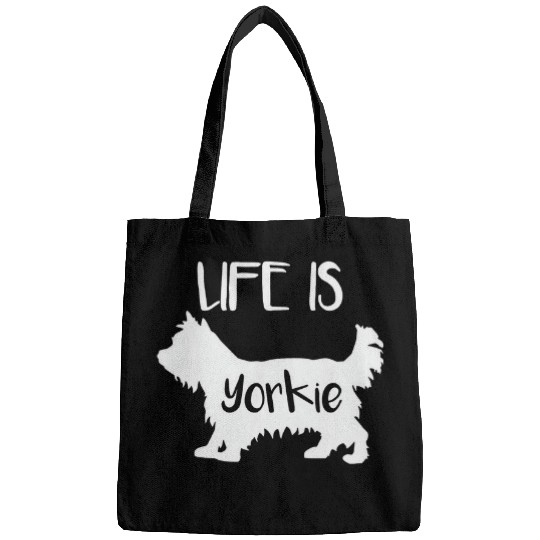 Funny Life Is Yorkie Dog Lover Dad Mom Boy Girl Bags