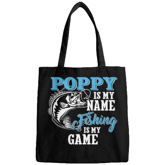 Fishing Mens Poppy Is My Name Fishing Is My Game Fishing Fathers Day Gift Fisher Bags