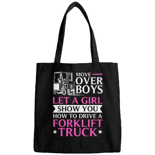 Forklifter Move Over Boys Forklifting Forklift Operator Bags