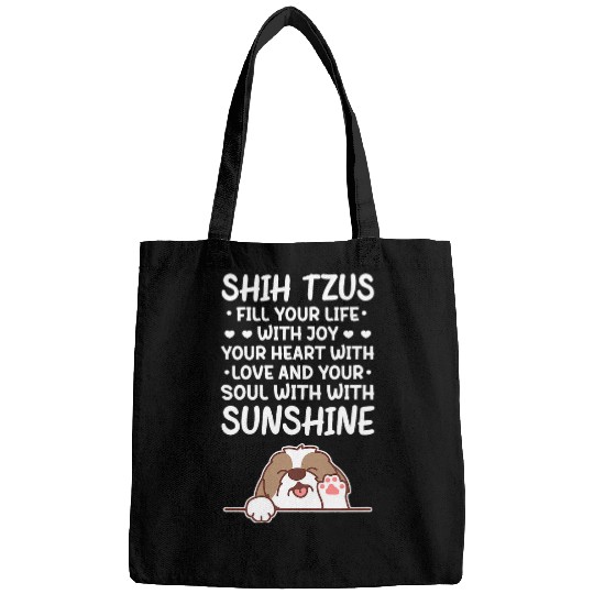 Shih Tzus Fill Your Life With Joy Shih Tzu Dog Puppy Kawaii Bags