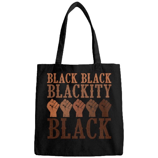 Blackity Black History Month African BHM Melanin Men Women Bags