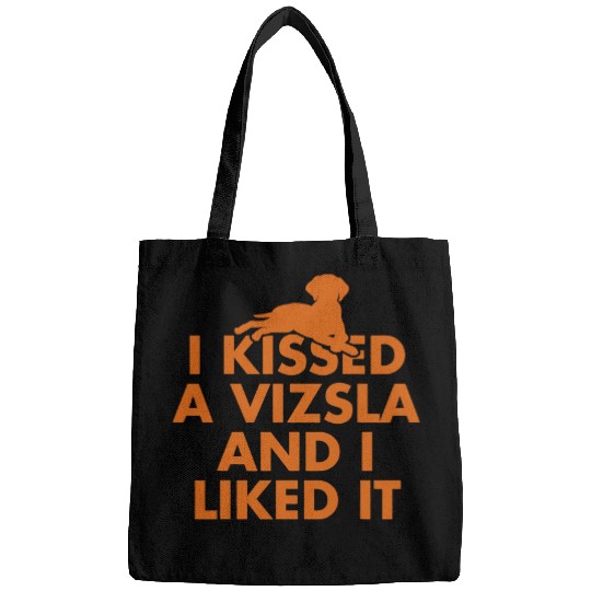 Dog Vizsla I Kissed A Vizsla And I Liked It Puppy Dog Hungarian Pointer Bags