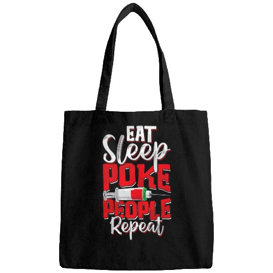Eat Sleep Poke People Funny Phlebotomy Phlebotomist nurses Bags