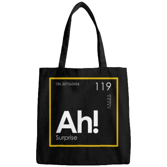 Ah The Element of Surprise Funny Periodic Table Bags