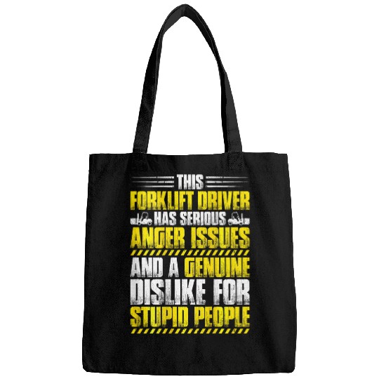 Forklift Operator Warehouse Anger Issues Forklift Driver Bags