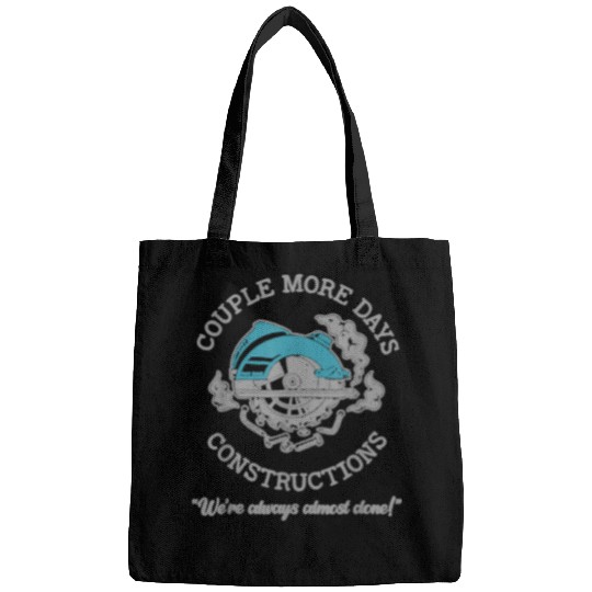 Woodworking Couple More Days Construction Funny Carpenter Woodworker Men Carpenter Bags