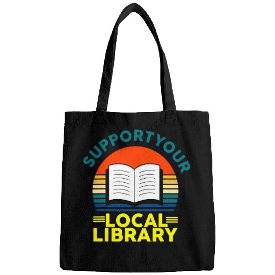 Reading Book Retro Support Your Local Library Book Lovers Librarian Squad 1 Reader Bags