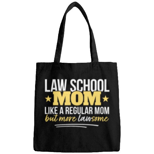 Law School Mom Mother Of Law Student Bags