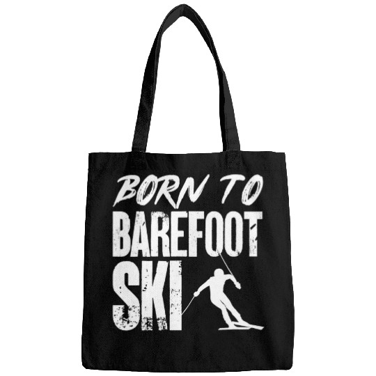 Skiing Ski Born To Barefoot Ski Skiing Skier Winter Sports Bags