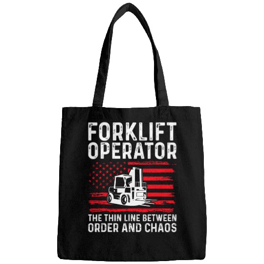 Forklift Operator The Thin Line Between Order And Chaos 3 Bags