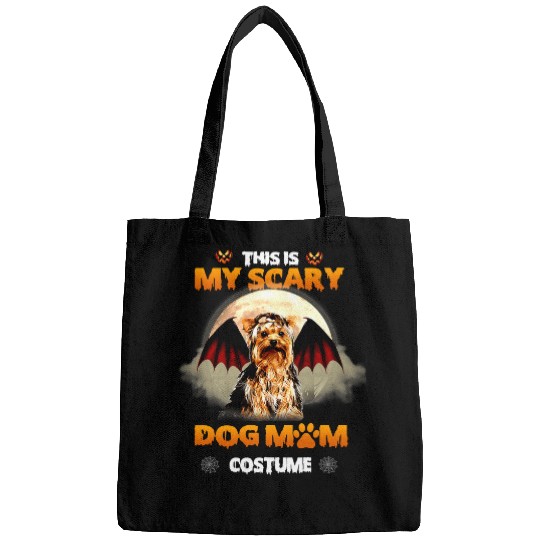Yorkshire Terrier this is my scary dog mom costume yorkshires halloween 6 Yorkie Bags