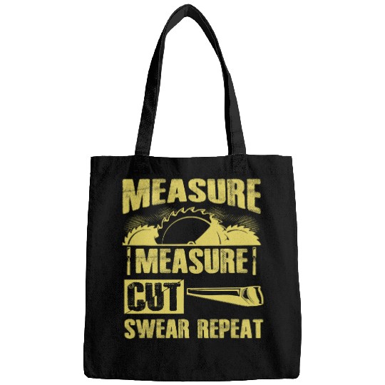 Woodworking Mens Measure Cut Swear Repeat Funny Dad Carpenter Bags
