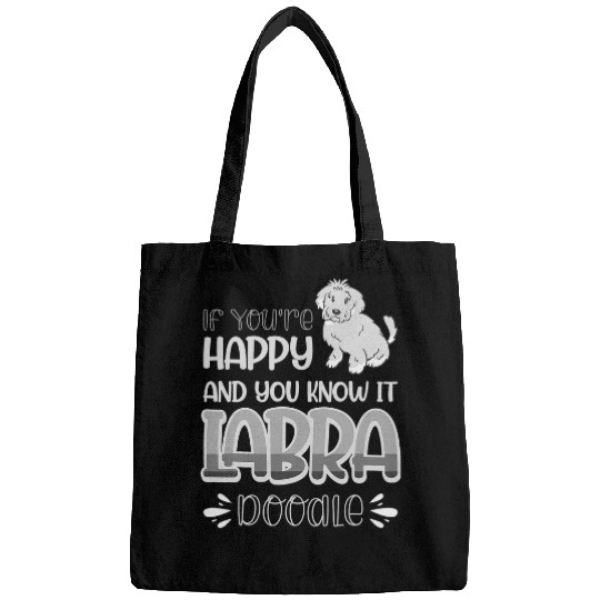 If Youre Happy And You Know It Labradoodle Dog Copy Bags