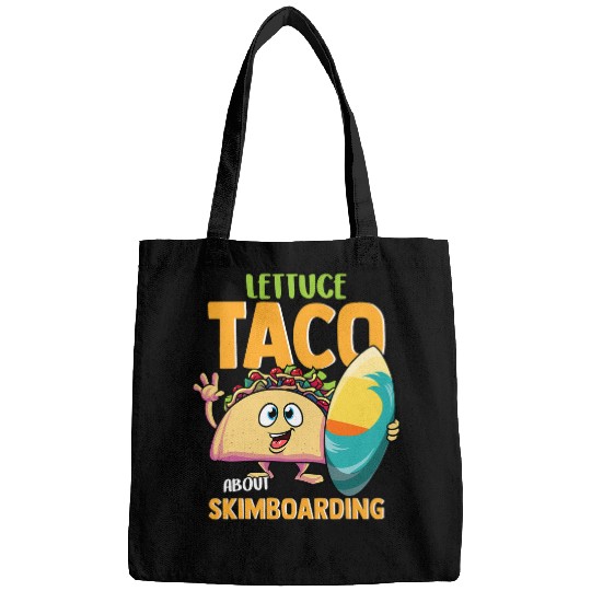 Surf Life Funny Skimboard Lettuce Taco About Skimboarding Surf Tacos Bags