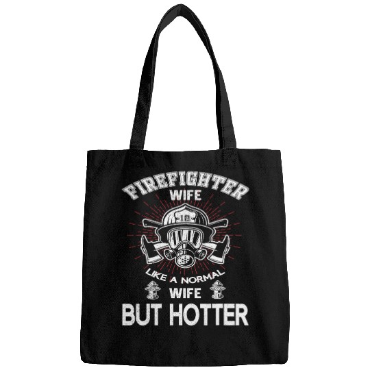 Fireman Firefighter Wife Like A Normal Wife But Hotter 64 Firemen Bags