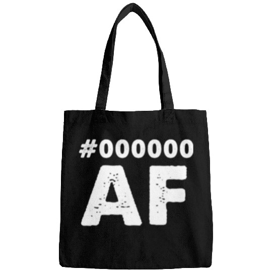 Black History Black AF Hex Code Afrocentric Dope Educated Bags
