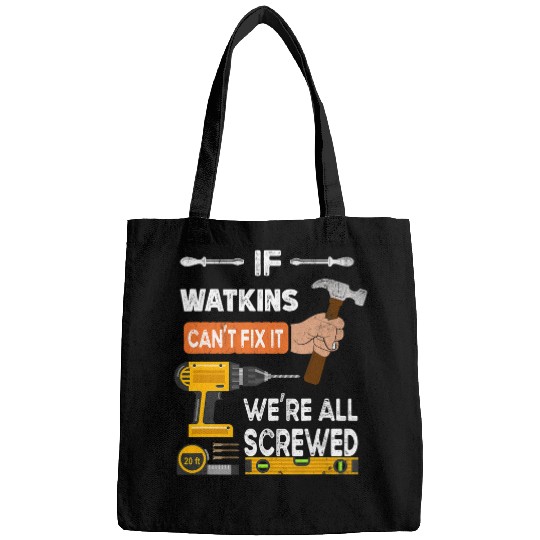 Woodworking Funny if Watkins cant fix it no one can handyman Carpenter Bags