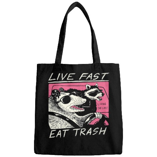 Live Fast Eat Trash Bags