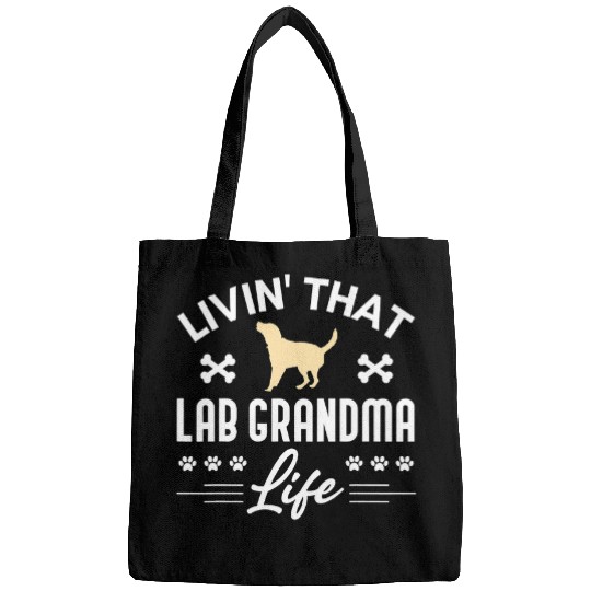 Labrador Lab Dog Yellow Lab Grandma Living That Life Labrador Retriever Bags
