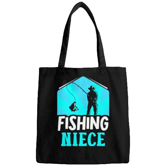 Fishing Niece Fish Sayings Fisherman Fisher Bags