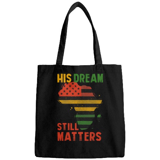 Black History His Dream Still Matters Martin Luther King Day Bags