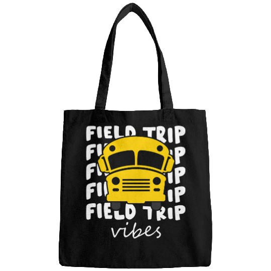 School Field Trip Vibes Funny School Bus Driver Squad Bags