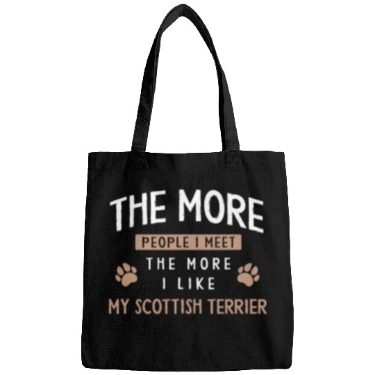 Dog Scottish Terrier The More People I Meet Scottie Dog Dad Scottish Terrier Bags