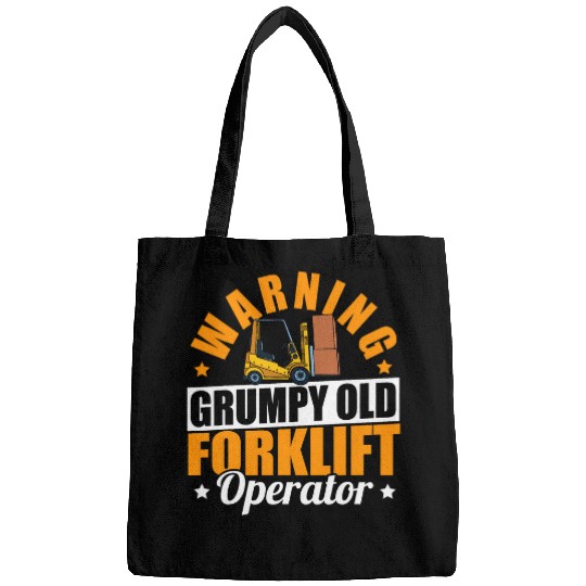 Cool Forklift Driver Warning Grumpy Old Forklift Operator Bags