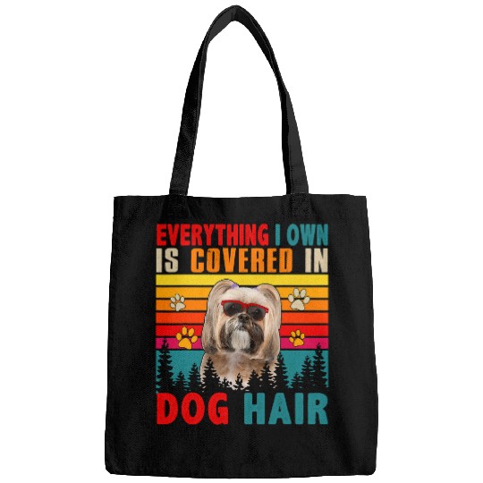 vintages Everything I Own Is Covered In Dog Hair Shih Tzu Bags