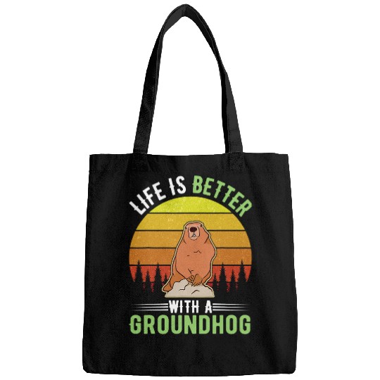 Life is better with a Groundhog Woodchuck Marmot 31 Bags