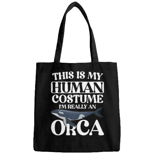 Whales This is My Human Costume Im Really An Orca Whale Bags