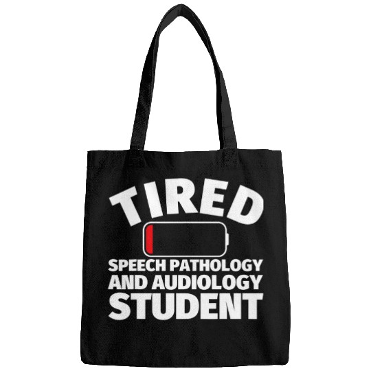 Tired Speech Pathology and Audiology student Bags