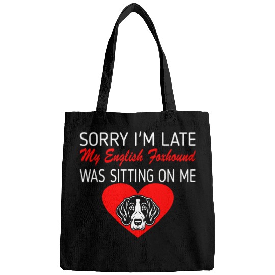 Sorry Late English Foxhound Sitting On Me Gift Bags