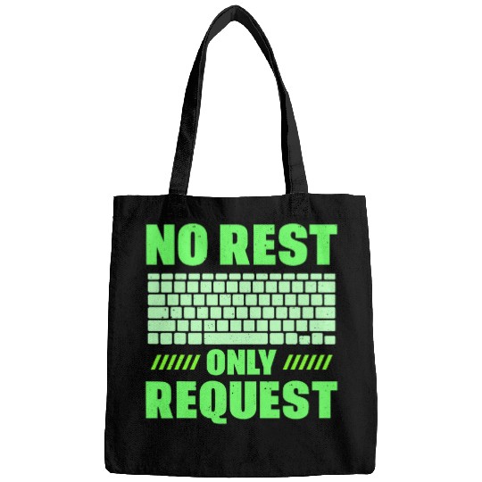 No Rest Only Request Sayings Code Programmer Coder Coding Bags