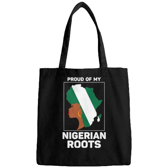 Proud Of My Nigerian Roots Nigeria BHM BLM Pride Afro Women 69 Bags